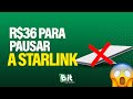 🚨 Starlink mudou! Fim do plano de 10GB e nova taxa de espera de R$36! Entenda agora