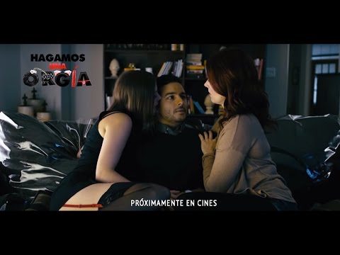 Hagamos Una Orgia :: Trailer Oficial México