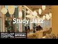Study Jazz: Relaxing Jazz - Coffee Shop Music Ambience with Jazz Music