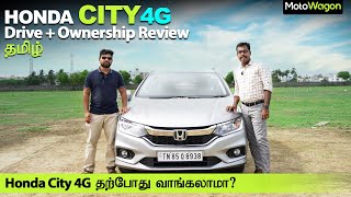 Honda City 4G | Exclusive User Experience | Tamil Review | MotoWagon