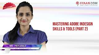 MASTERING ADOBE INDESIGN SKILLS & TOOLS (PART 2) CERTIFICATION COURSE
