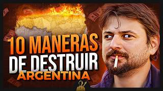 ¿Cómo ARRUINAR el País en 10 Sencillos Pasos?