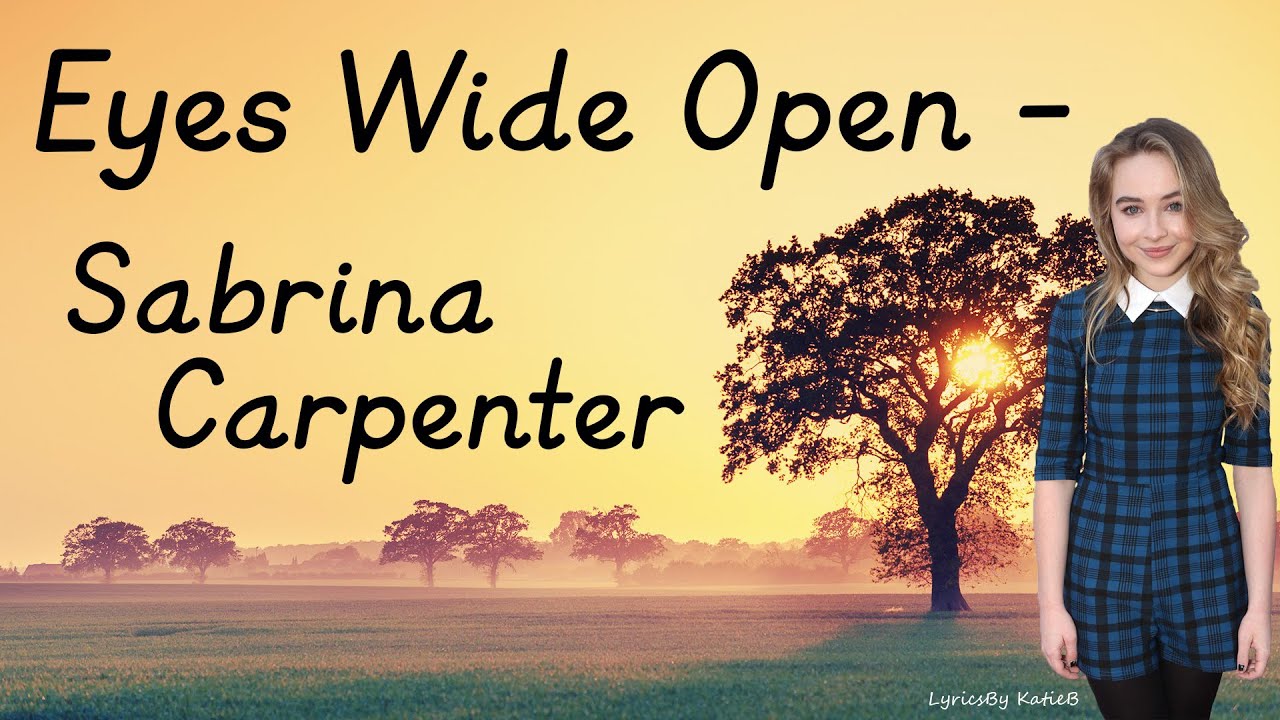 Sabrina Carpenter Eyes Wide Open Download