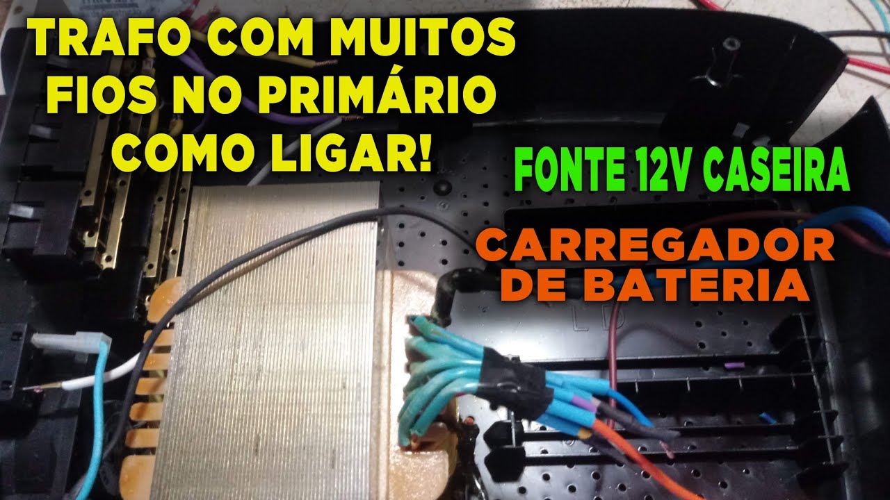 TRAFO Com MUITOS FIOS No PRIM RIO Como Ligar Pra Fazer FONTE 12v 