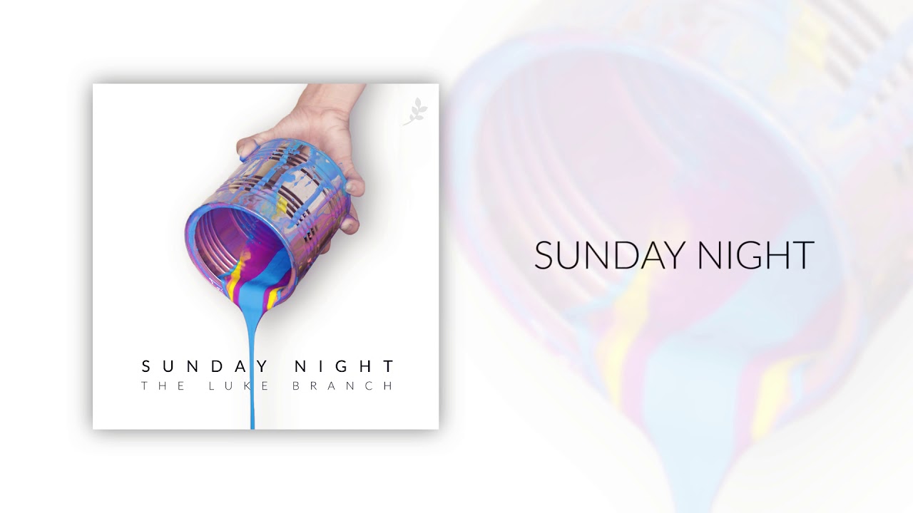 The Luke Branch - Sunday Night (Official Audio)