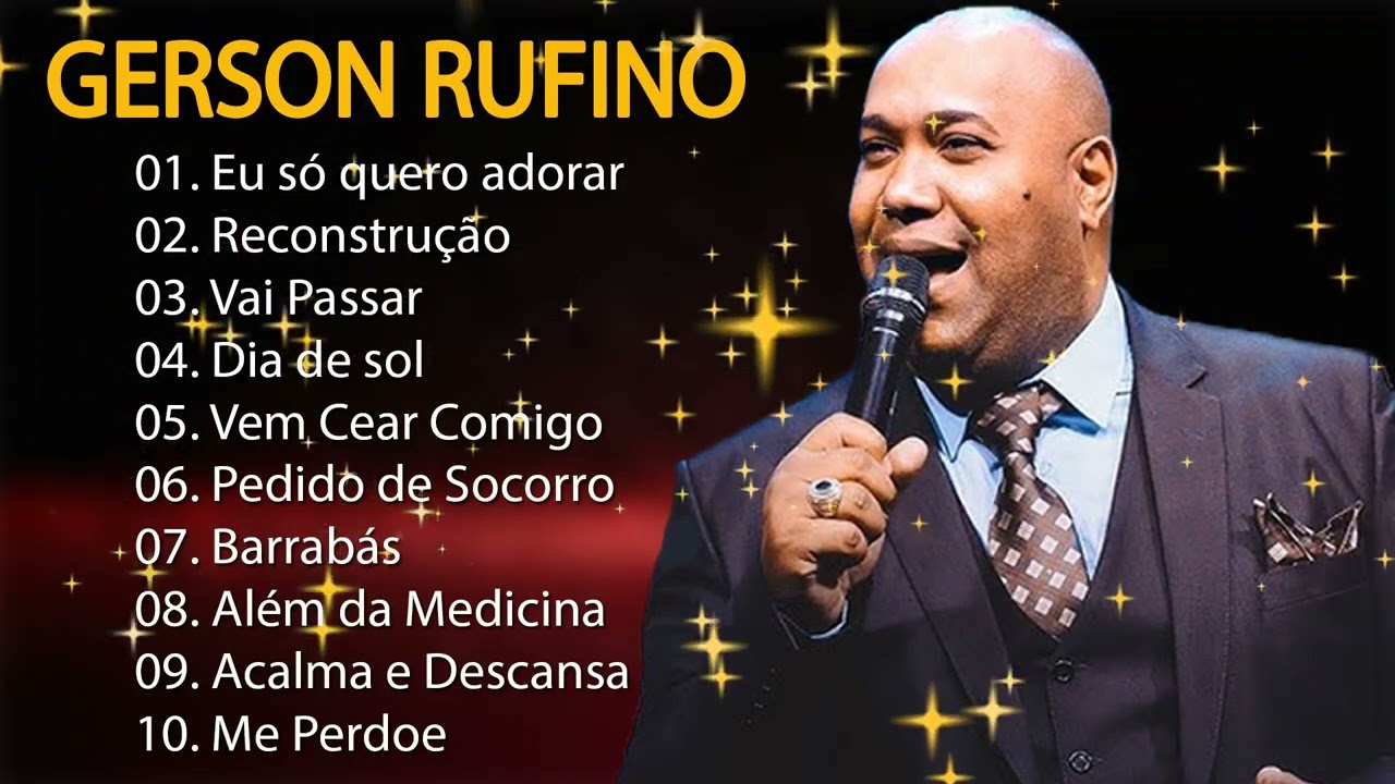 Gerson Rufino - As 30 mais ouvidas de 2026 | Reconstrução ,Vai Passar , Sozinho Jamais#gospel2026