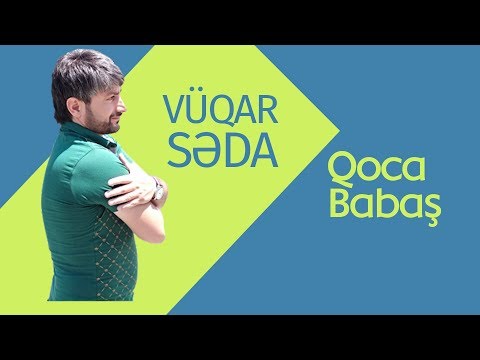 Vüqar Səda. Qoca Babaş