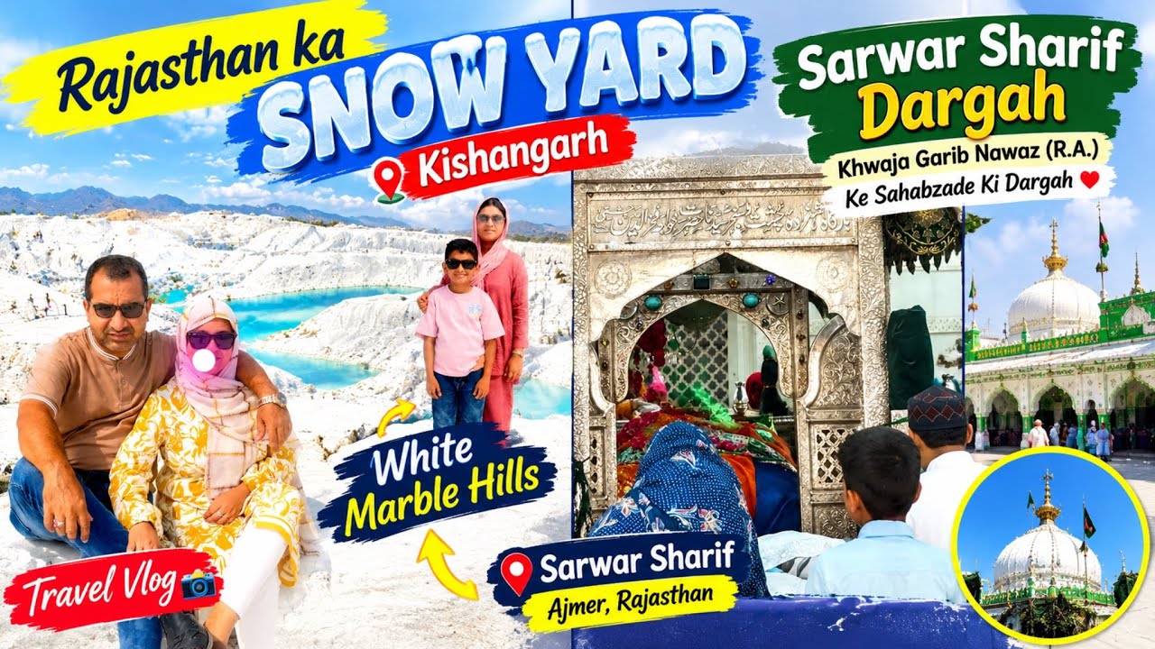 Kishangarh Snow Yard Ka Amazing Nazara ❄️ | Sarwar Sharif Dargah | Family Travel Vlog