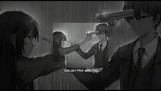 GALAU-Five minutes  (Speed up) version