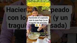 Haciendo el capeado con lo que hay (y un traguito de pasada) 🤣 🔥 #shorts #cocina