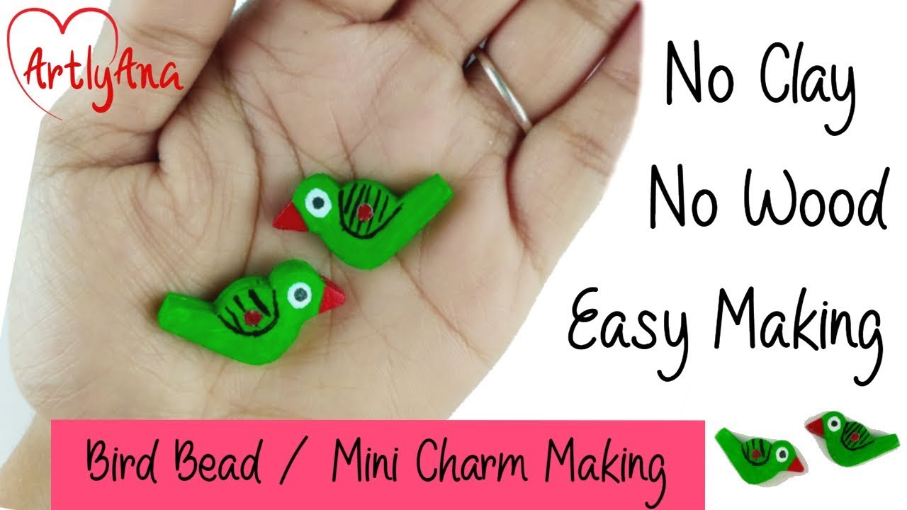 how to make bird bead / charms / trinkets without clay