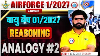 Airforce Y Group 01/2027 | Reasoning Class |  Analogy #2 Vayu Batch Complete Preparation Most PYQs