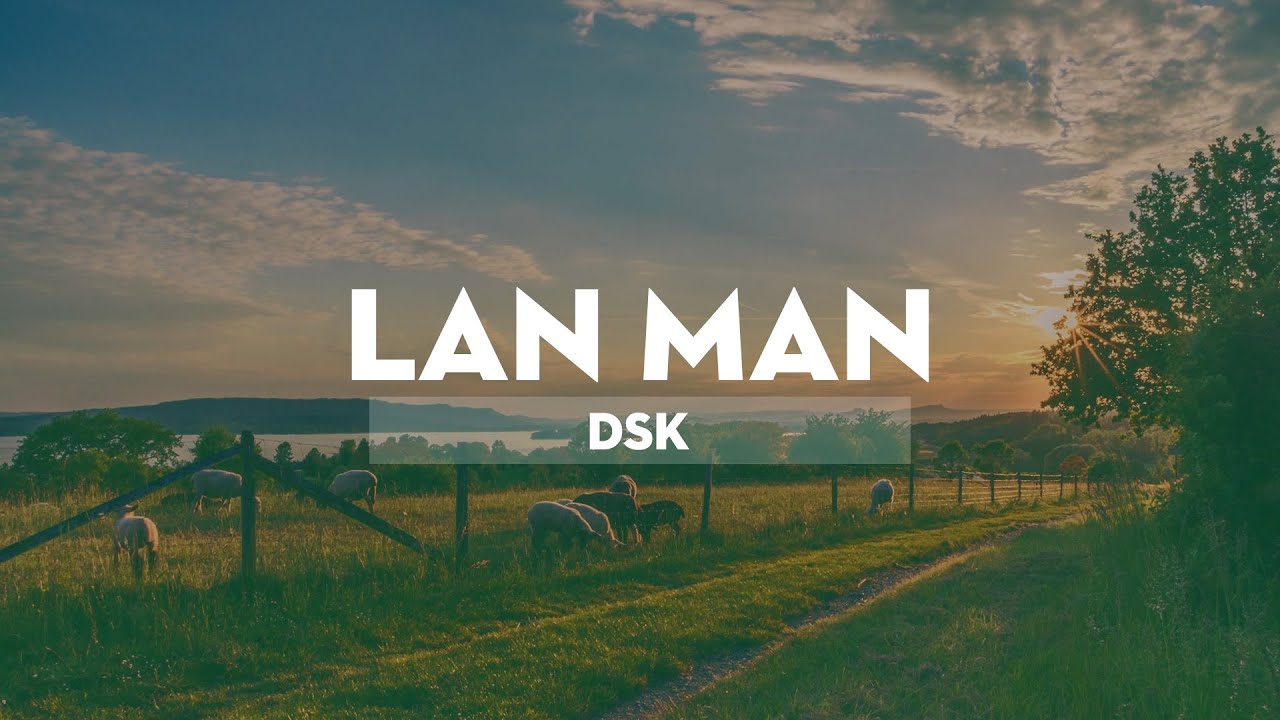 Lan man - DSK  [VRG]