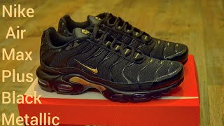 Al borde mosaico Destilar Nike Air Max Plus Black Metallic Gold TN 2020 Unboxing - YouTube