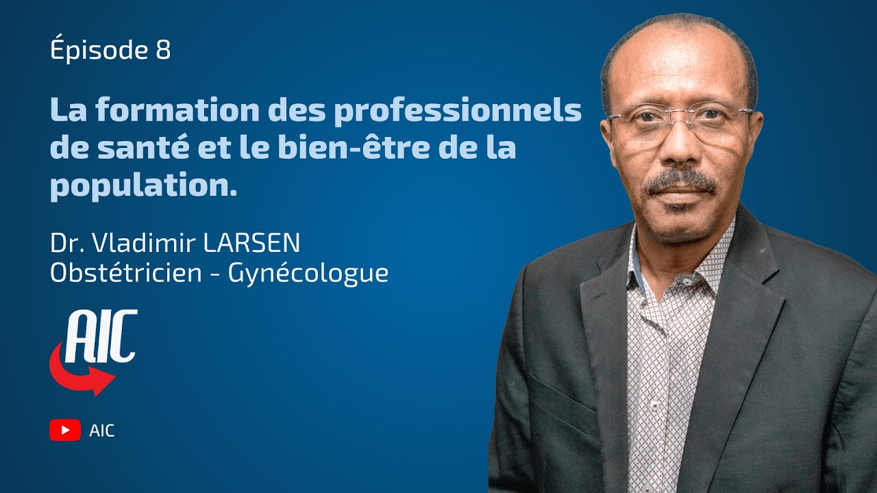 Épisode 08 : La formation des professionnels de santé et le bien-être de la population.