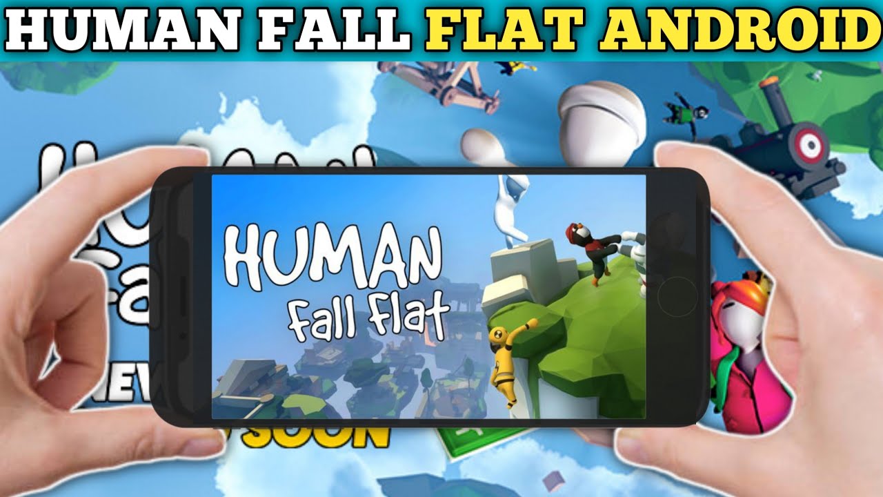 DOWNLOAD HUMAN FALL FLAT IN ANDROID YouTube