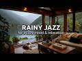 Rainy Jazz Piano - Relaxing Jazz Piano Rain for Study & Sleep in a Cozy Rainy Jazz Cafe ~