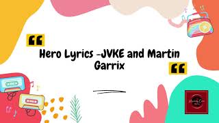 JVKE and Martin Garrix   Hero Lyrics