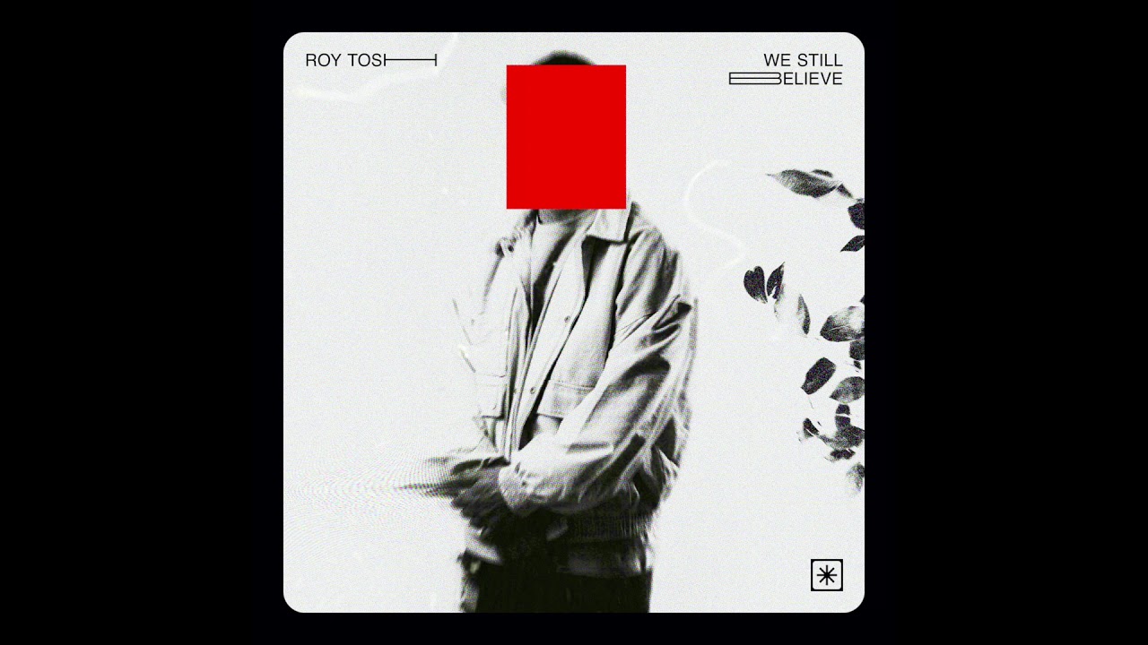 Roy Tosh - We Still Believe (We Still Believe Album) accordi