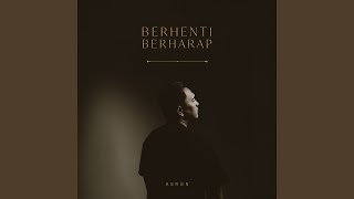 Berhenti Berharap