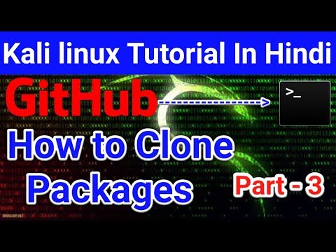 How To Clone any package from github | Kali Linux Tutorial In Hindi | Part-3