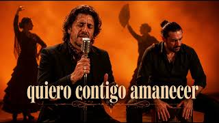 Contigo Quiero Amanecer - Flamenco Español Romántico Alma Flamenca Music