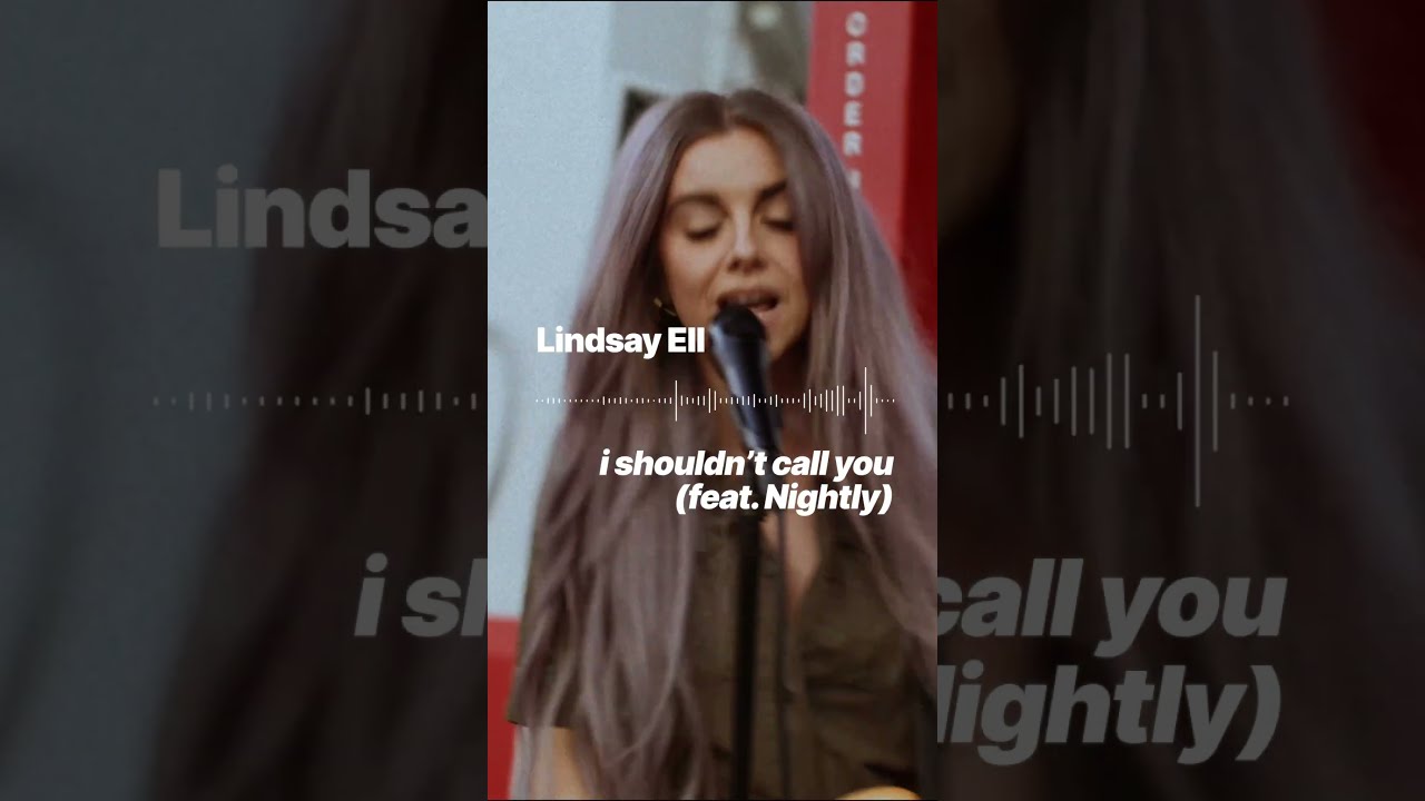  LindsayEll Teams Up With Nightly On I Shouldn T Call You OUT NOW