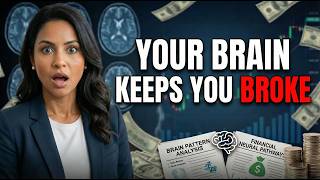Why Your Brain Is Wired to Keep You Broke (And How to Rewire It)