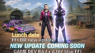 FFI BR new update commig soon AJAY bhai FFI x GAME DEV RAJ bhai 2026 