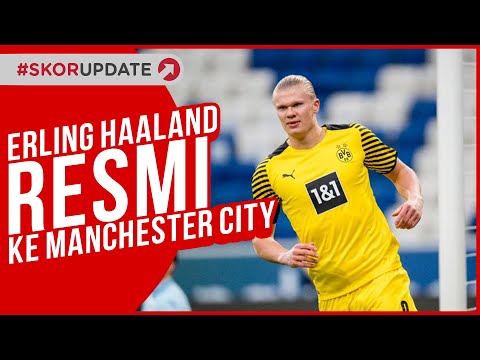 Erling Haaland Resmi ke Manchester City