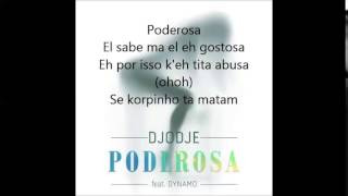 Djodje - Poderosa feat. Dynamo (Letra)
