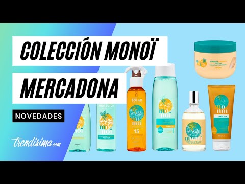 NOVEDADES MERCADONA: Colección Monoï - Verano 2021