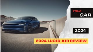 2024 Lucid Air Review