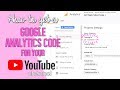 How to get a google analytics code for your you tube channel