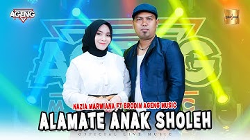 Nazia Marwiana ft Brodin Ageng Music - Alamate Anak Sholeh (Official Live Music)