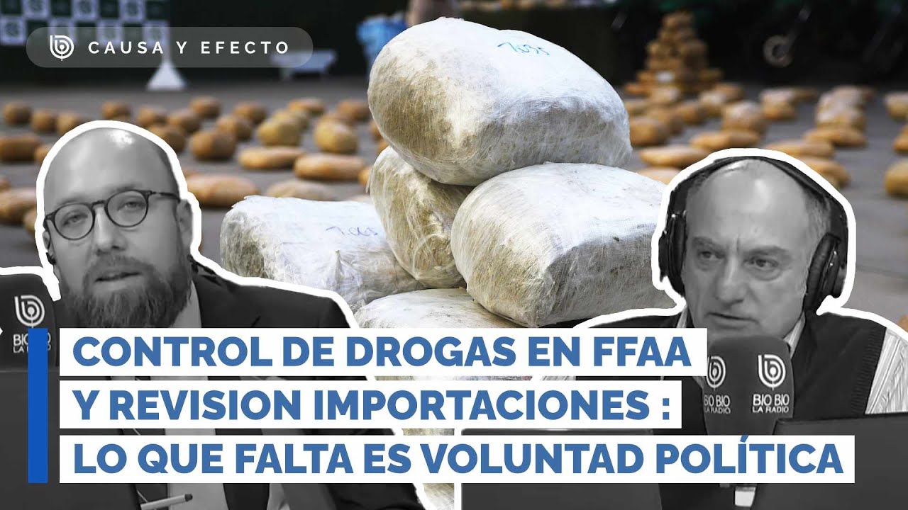 Control de drogas en FFAA y revisión de importaciones : lo que falta es voluntad política (CYE)