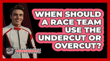 When Should A Race Team Use The Undercut Or Overcut? - The Racing Xpert