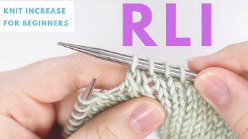 RLI - Right Lifted Increase in Knitting