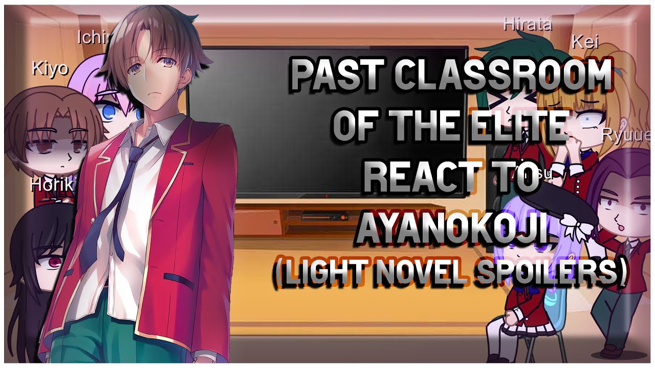 KIYOTAKA AYANOKOJI OF CLASS B - Chapter 2: Class B - Wattpad