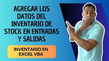 Como agregar los datos del Inventario de Stock en Entradas y Salidas en Excel VBA Cap 2 #vba #excel