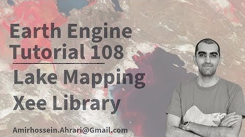 Google Earth Engine Tutorial-108: Lake Desiccation Mapping, using Python API (Xee)