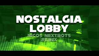 Nico's Nextbots - Nostalgia Lobby (REMIX)