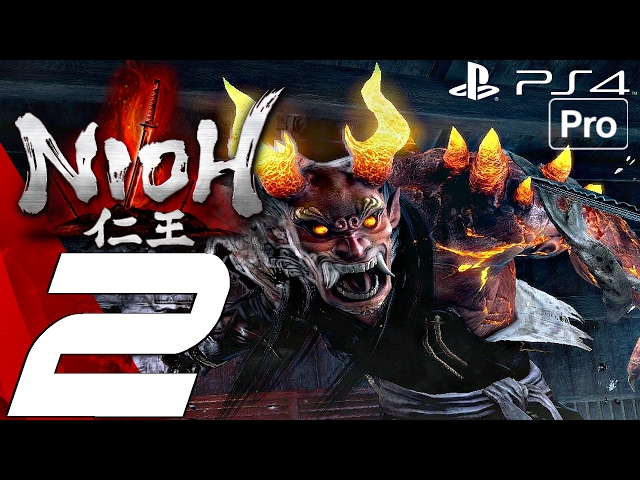 Nioh - Gameplay Walkthrough Part 2 - Onryoki Boss Fight & Death To Bandits (PS4 PRO)