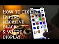 How To Fix Iphone Negative Black White Display Smart Invert Classic Invert Settings To Normal