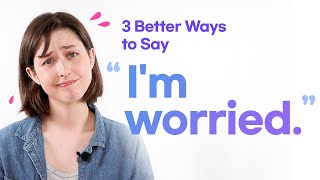 Say this instead of 'I'm worried 😰' | Add Nuance to your Sentences with Spencer