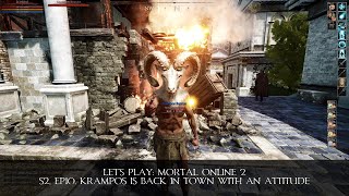 S2, Ep10. Krampos Is Back in Town With an Attitude | Let's Play | Mortal Online 2