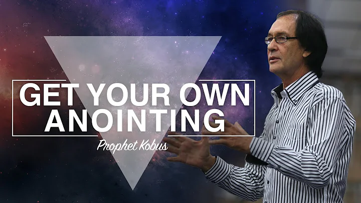 Get Your Own Anointing - Prophet Kobus
