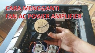 Cara Mengganti Fan AC Power Amplifier #serviselektronik #fan #poweramplifier
