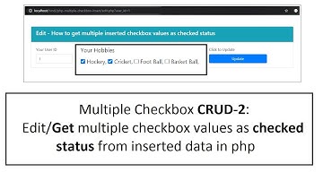 Multiple Checkbox CRUD-2: Edit/Get multiple checkbox values as checked status from inserted data php