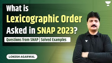 What is Lexicographic Order Asked in SNAP 2023?  | Questions from SNAP | Lokesh Agarwal